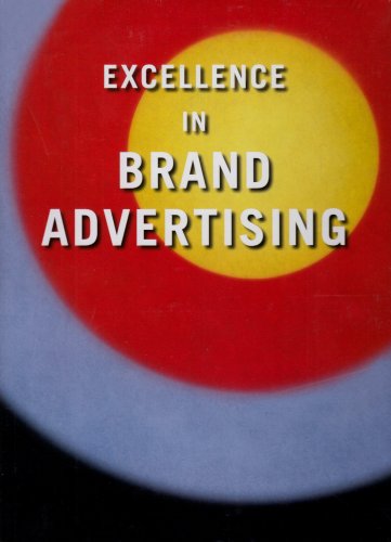 Stock image for Excellence in Brand Advertising for sale by HPB-Diamond