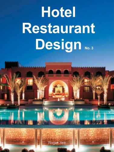 Hotel & Restaurant Design (9781584711285) by Yee, Roger