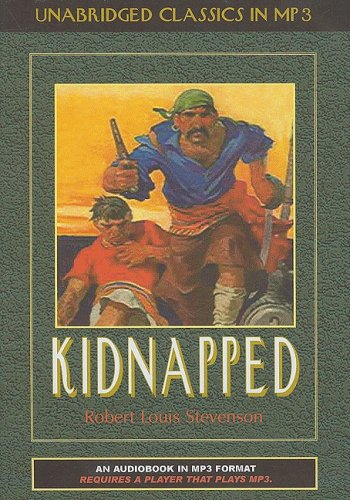 Kidnapped (Adventure Classics in Audio) (9781584725237) by Stevenson, Robert Louis