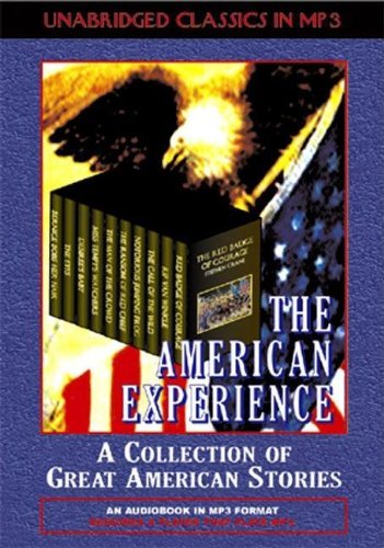 9781584726180: The American Experience: A Collection Of Great American Stories: 1 (Adult Classics in Audio)