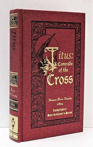 Beispielbild fr Titus: A Comrade of the Cross (Rare Collector's Series) zum Verkauf von Once Upon A Time Books