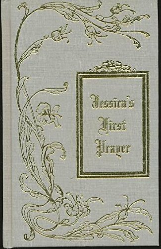 Beispielbild fr Jessica's First Prayer (Rare Collector's Series) zum Verkauf von St Vincent de Paul of Lane County