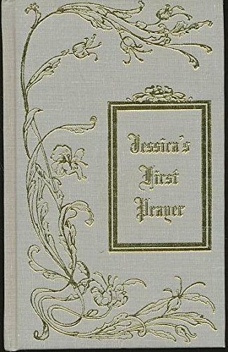 Imagen de archivo de Jessica's First Prayer (Rare Collector's Series) a la venta por St Vincent de Paul of Lane County