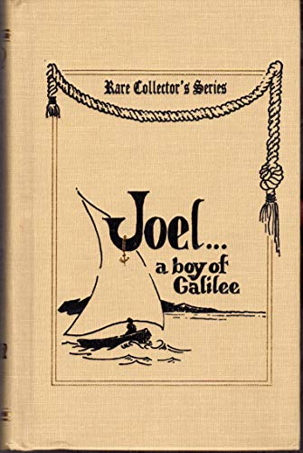 Beispielbild fr Joel. a Boy of Galilee zum Verkauf von ThriftBooks-Dallas