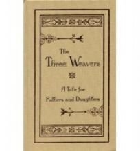 Beispielbild fr The Three Weavers (Rare Collector's Series) zum Verkauf von Emily's Books