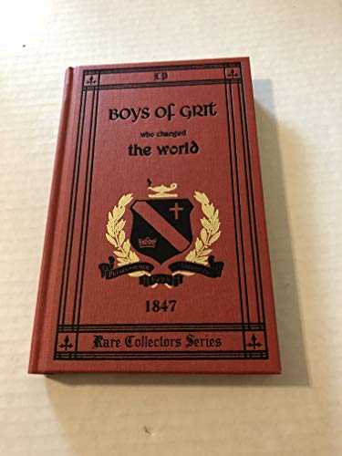 Stock image for Boys of Grit Who Changed the World: 1674-1930 for sale by First Choice Books