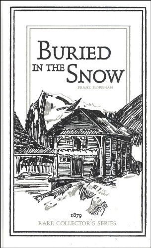 Beispielbild fr Buried in the Snow. 1879 zum Verkauf von B-Line Books
