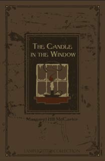 Beispielbild fr THE CANDLE IN THE WINDOW (RARE COLLECTOR'S SERIES) zum Verkauf von HPB-Ruby