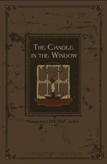 Stock image for THE CANDLE IN THE WINDOW (RARE COLLECTOR'S SERIES) for sale by HPB-Ruby