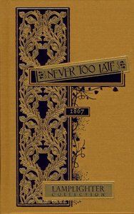 9781584740803: Never Too Late (Lamplighter Collection)