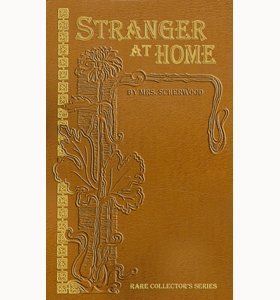 Beispielbild fr The Stranger at Home (Rare Collector's Series) zum Verkauf von Dogwood Books