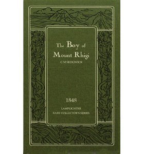 Beispielbild fr THE BOY OF MOUNT RHIGI (RARE COLLECTOR'S SERIES) zum Verkauf von BASEMENT BOOKS
