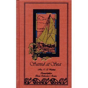 Beispielbild fr Saved At Sea (Rare Collector's Series) zum Verkauf von ThriftBooks-Dallas
