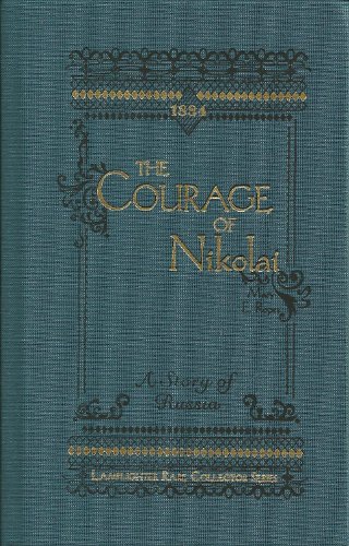 Stock image for The Courage of Nikolai: A Story of Russia (Rare Collector Series) for sale by ThriftBooks-Dallas