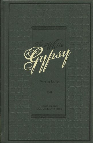Beispielbild fr The White Gypsy (Rare Collector Series) zum Verkauf von Books Unplugged