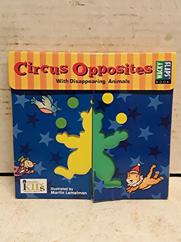 Beispielbild fr Wacky Flaps: Circus Opposites zum Verkauf von Wonder Book