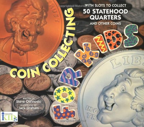 Imagen de archivo de Coin Collecting for Kids a la venta por Better World Books