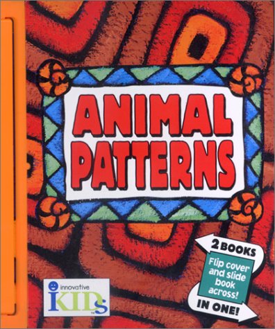 Imagen de archivo de Animal Patterns (Flip & Slide) a la venta por SecondSale