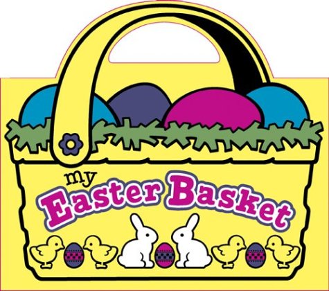 My Easter Basket (9781584762201) by IKids