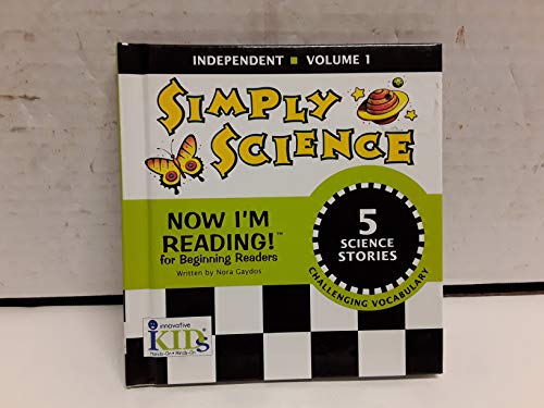 9781584762478: Simply Science Independent Volume 1 (Now I'm Reading!)