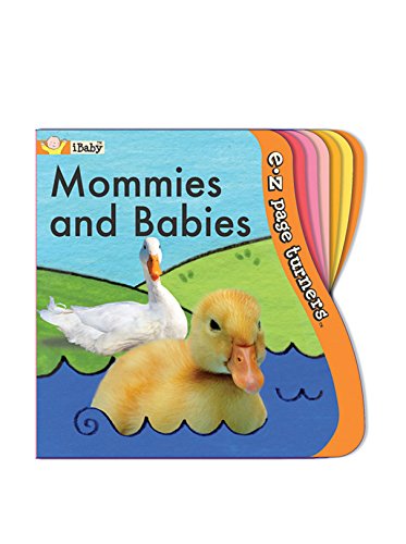 Beispielbild fr E-Z Page Turners: Mommies and Babies (iBaby, E-Z page turners) zum Verkauf von Your Online Bookstore