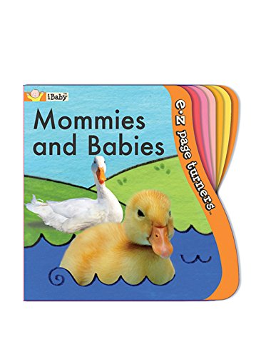 Stock image for E-Z Page Turners: Mommies and Babies (iBaby, E-Z page turners) for sale by Your Online Bookstore