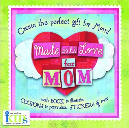 Made With Love for Mom (9781584766605) by IKids