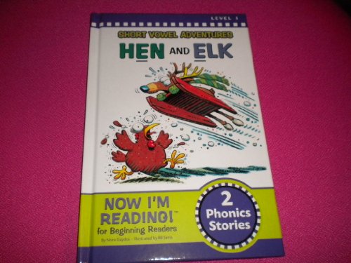 Beispielbild fr Short Vowel Adventures Hen and Elk - 2 phonic stories (Now I'm Reading!) zum Verkauf von Gulf Coast Books