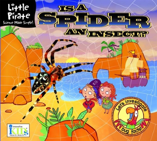 9781584768203: Is a Spider an Insect? (Little Pirate. Science Made Simple!)