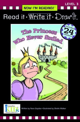 Beispielbild fr Nir! Read It, Write It, Draw It: The Princess Who Never Smiled - Level 3 (Now I'm Reading, Level 3, Read It, Write It, Draw It) zum Verkauf von HPB-Diamond