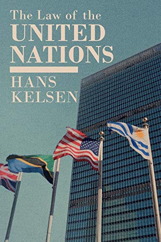 9781584770770: The Law of the United Nations. A Critical Analysis of Its Fundamental Problems: 11 (Collected Writings of Rousseau)