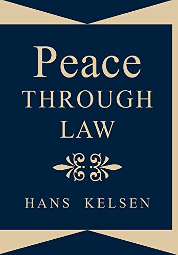 Peace Through Law (9781584771036) by Kelsen, Hans