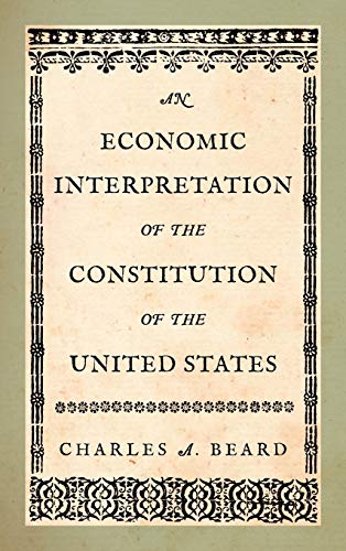 Stock image for An Economic Interpretation of the Constitution of the United States for sale by Great Matter Books