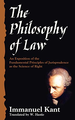 Stock image for The Philosophy of Law: An Exposition of the Fundamental Principles of Jurisprudence As the Science of Right for sale by Lucky's Textbooks