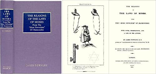 The Reasons of the Laws of Moses from "More Nevochim" of Maimonides: With Notes, Dissertations, and a Life of the Author (9781584771685) by James Townley
