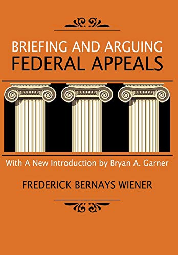 Stock image for Briefing and Arguing Federal Appeals for sale by Book Deals