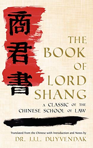 Stock image for The Book of Lord Shang: A Classic of the Chinese School of Law (English, Chinese and Chinese Edition) for sale by GF Books, Inc.