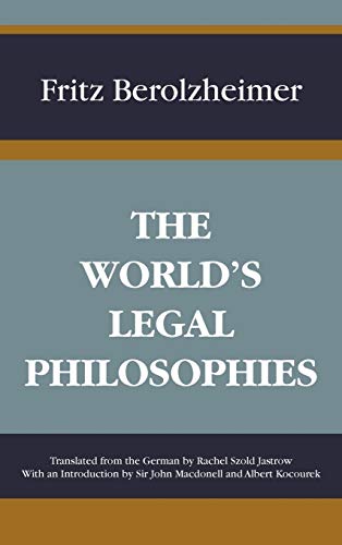 Stock image for The World's Legal Philosophies (Modern Legal Philosophy Series, 2.) for sale by Phatpocket Limited