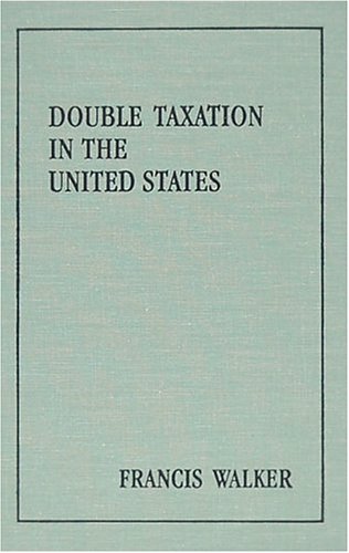 Beispielbild fr Double Taxation in the United States zum Verkauf von Better World Books