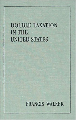 Imagen de archivo de Double Taxation in the United States a la venta por Better World Books
