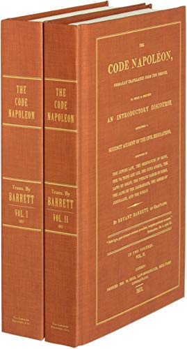 9781584773818: The Code Napoleon: Verbally Translated from the French to Which Is Prefixed an Introductory Discourse, Containing a Succinct Account of the Civil Regulations, Comprised