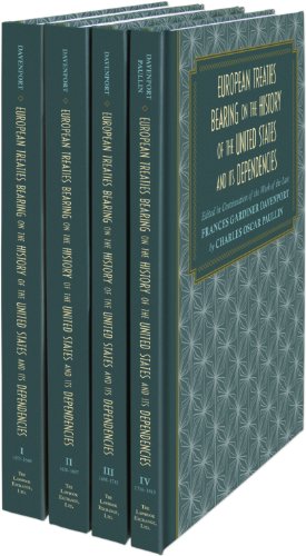 9781584774228: European Treaties Bearing on the History of the United States and Its Dependencies (4 Volumes)