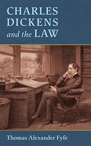 9781584776666: Charles Dickens and the Law [1910]