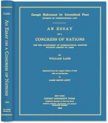 Stock image for An Essay on a Congress of Nations for the Adjustment of International Disputes Without Resort to Arms