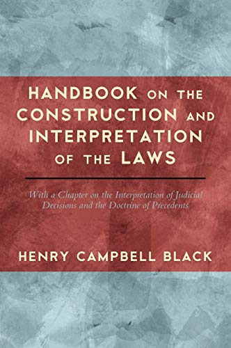 9781584778851: Handbook on the Construction and Interpretation of the Laws