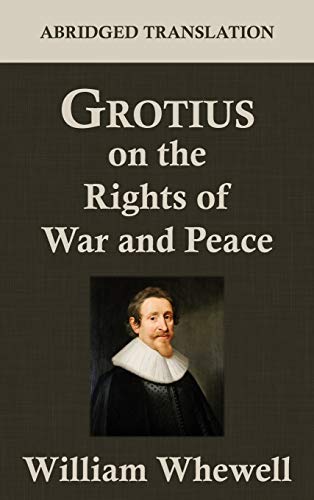 9781584779421: Grotius on the Rights of War and Peace