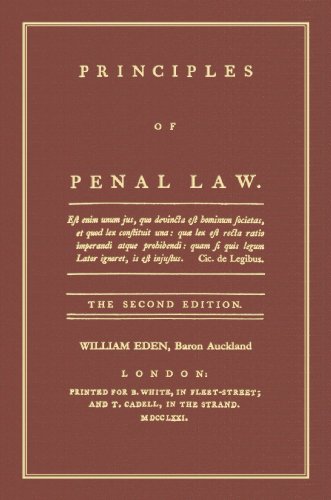 Principles of Penal Law. The Second Edition. (9781584779513) by William Eden