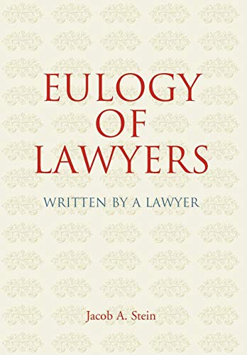 9781584779698: Eulogy of Lawyers: Written by a Lawyer