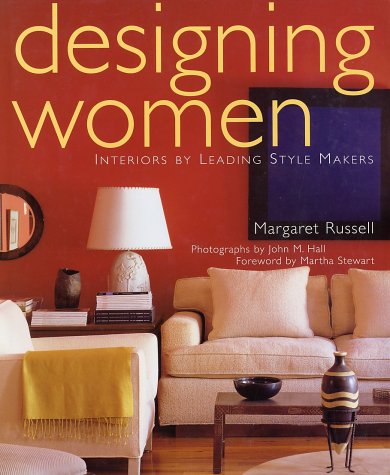 Beispielbild fr Designing Women : Interiors by Leading Style-Makers zum Verkauf von Better World Books