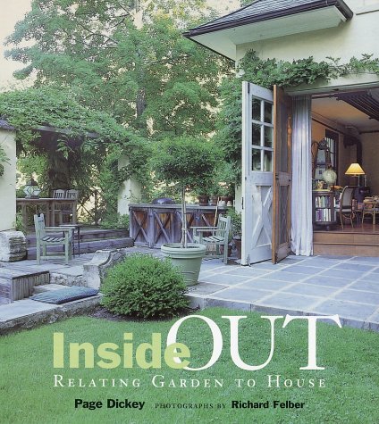 Stock image for Inside Out: Relating Garden to House for sale by Goodwill of Colorado